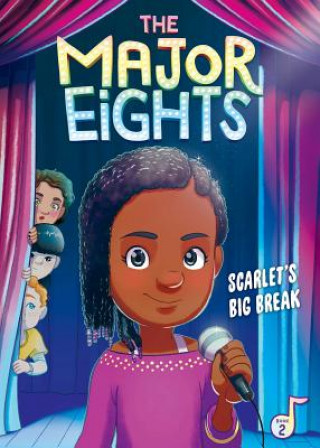 Kniha The Major Eights 2: Scarlet's Big Break Melody Reed