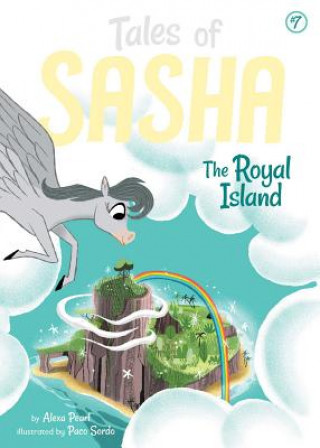 Książka Tales of Sasha 7: The Royal Island Alexa Pearl