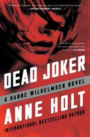 Könyv Dead Joker: Hanne Wilhelmsen Book Fivevolume 5 Anne Holt