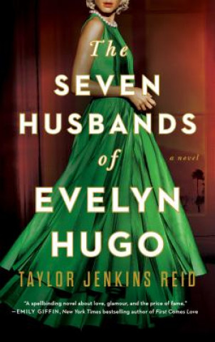 Carte The Seven Husbands of Evelyn Hugo Taylor Jenkins Reid