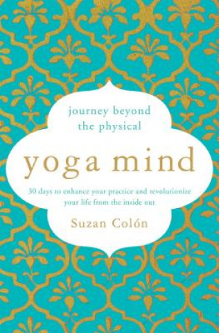 Könyv Yoga Mind Suzan Colon