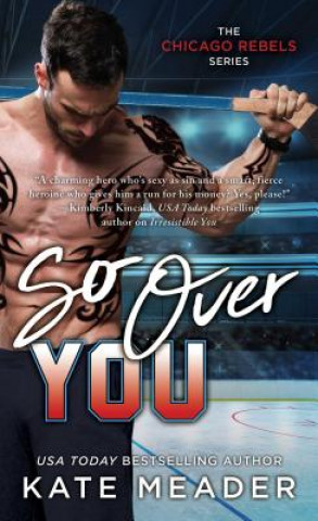 Knjiga So Over You, 2 Kate Meader