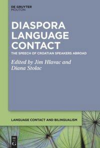 Könyv Diaspora Language Contact Jim Hlavac