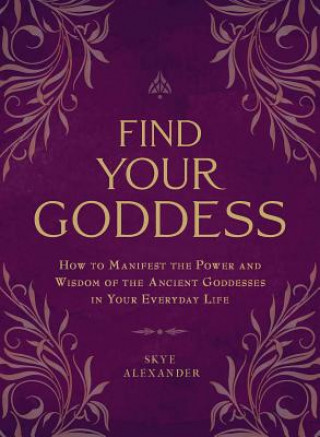 Carte Find Your Goddess Skye Alexander