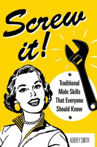 Βιβλίο Screw It! Aubrey Smith