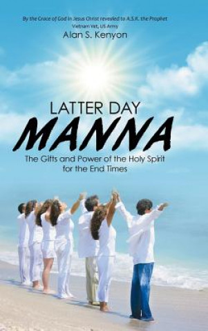 Buch Latter Day Manna Alan S. Kenyon