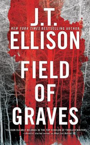 Hanganyagok Field of Graves J. T. Ellison