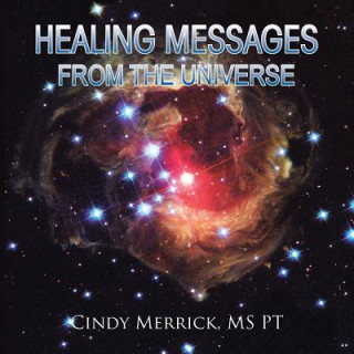 Carte Healing Messages from the Universe MS Pt Cindy Merrick