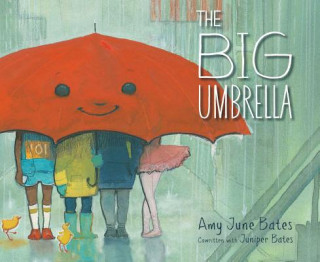 Kniha The Big Umbrella Amy June Bates