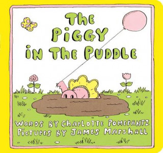 Livre The Piggy in the Puddle Charlotte Pomerantz