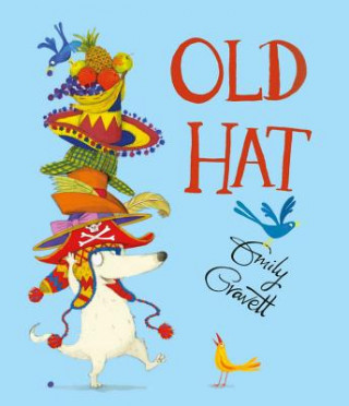 Könyv Old Hat Emily Gravett