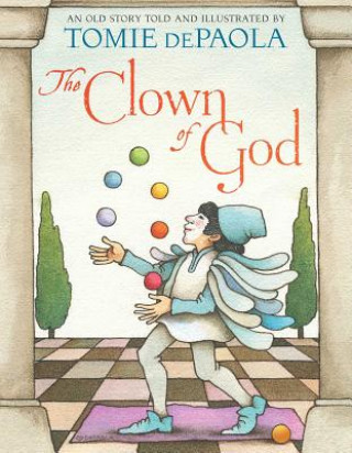 Könyv The Clown of God Tomie Depaola