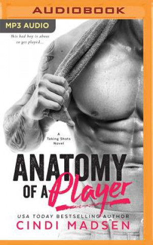 Audio Anatomy of a Player Cindi Madsen