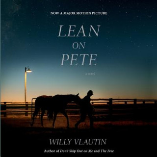 Audio Lean on Pete Movie Tie-In Willy Vlautin
