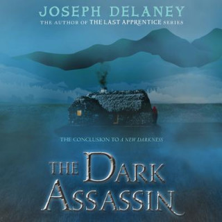 Audio The Dark Assassin Joseph Delaney