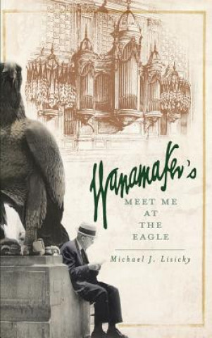 Kniha WANAMAKERS Michael J. Lisicky