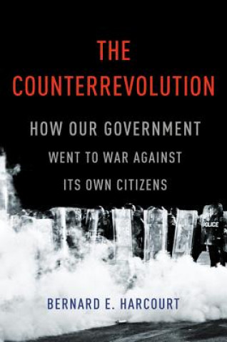 Βιβλίο Counterrevolution Bernard E. Harcourt