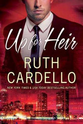 Kniha Up for Heir Ruth Cardello