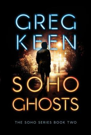 Knjiga Soho Ghosts Greg Keen