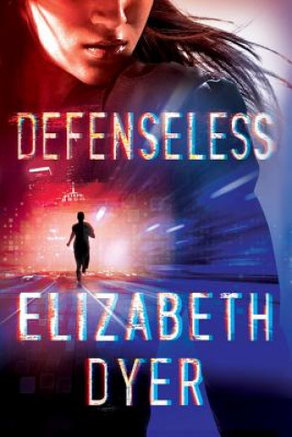 Carte Defenseless Elizabeth Dyer