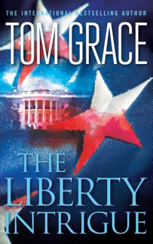 Hanganyagok The Liberty Intrigue Tom Grace