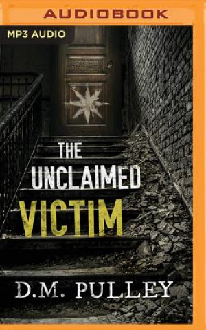 Digital The Unclaimed Victim D. M. Pulley