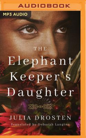 Digital The Elephant Keeper's Daughter Julia Drosten