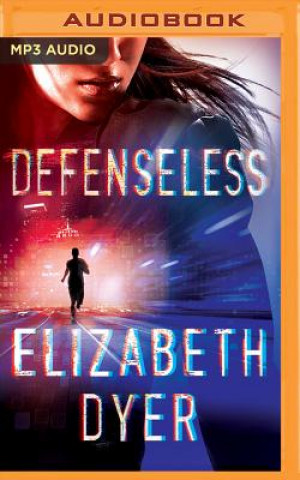 Audio Defenseless Elizabeth Dyer