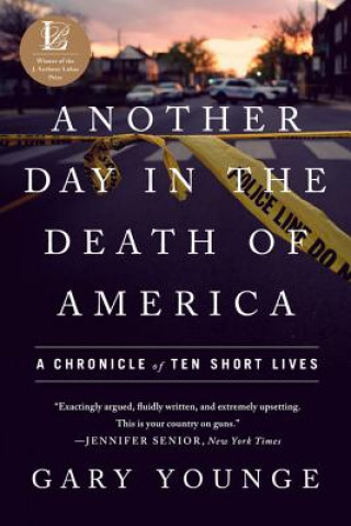 Knjiga Another Day in the Death of America Gary Younge