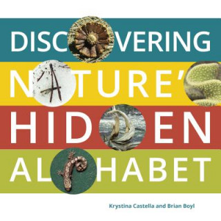 Buch Discovering Nature's Hidden Alphabet Krystina Castella