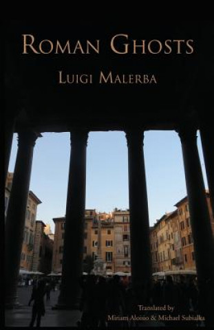Könyv Roman Ghosts Luigi Malerba