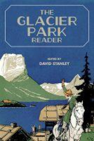 Kniha Glacier Park Reader David Stanley