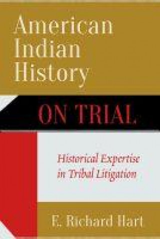 Carte American Indian History on Trial E. Richard Hart