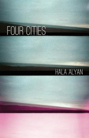 Könyv 4 CITIES Hala Alyan