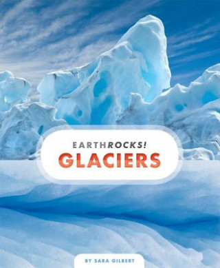 Книга Glaciers Sara Gilbert