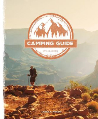 Kniha Camping Guide Laura K. Murray