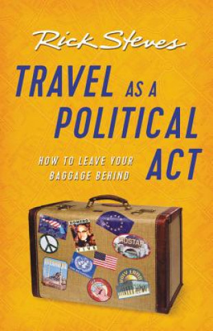 Книга Travel as a Political Act (Third Edition) Rick Steves