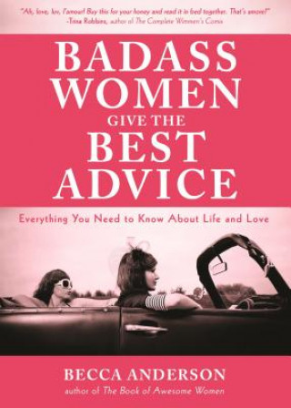 Książka Badass Women Give the Best Advice Becca Anderson