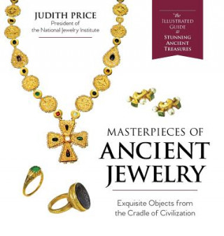 Könyv Masterpieces of Ancient Jewelry Judith Price