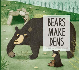 Könyv Bears Make Dens Elizabeth Raum