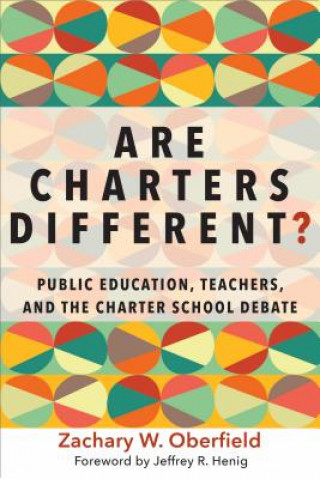 Книга Are Charters Different? Zachary W. Oberfield