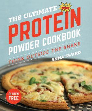 Книга Ultimate Protein Powder Cookbook Anna Sward