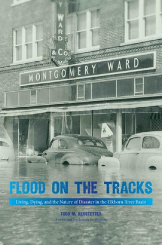 Carte Flood on the Tracks Todd M. Kerstetter