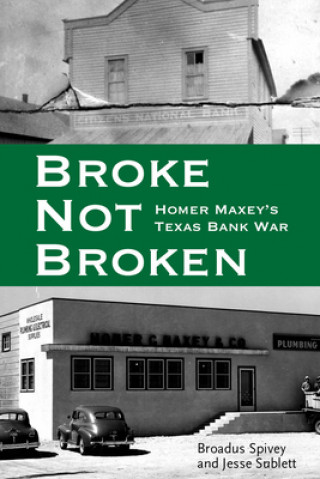 Carte Broke, Not Broken Broadus Spivey