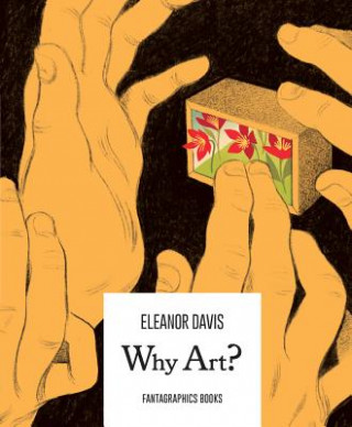 Kniha Why Art? Eleanor Davis