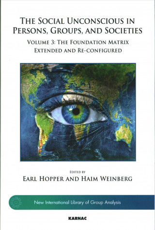 Kniha Social Unconscious in Persons, Groups, and Societies Earl Hopper