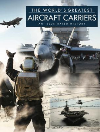 Kniha World's Greatest Aircraft Carriers David Ross