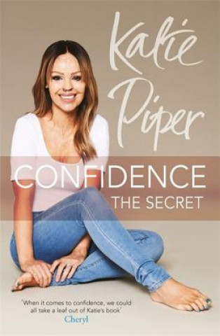 Kniha Confidence: The Secret Katie Piper