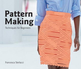 Kniha Pattern Making Francesca Sterlacci