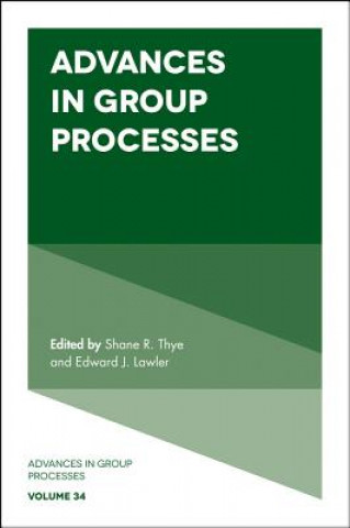 Книга Advances in Group Processes Shane R. Thye